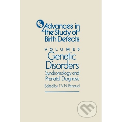 Genetic Disorders, Syndromology and Prenatal Diagnosis - T. V. N. Persaud