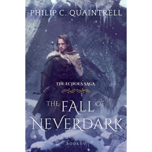 The Fall of Neverdark | Philip C. Quaintrell (ISBN: 9781916610033)