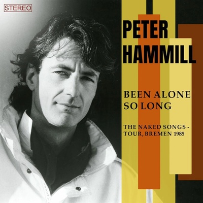 HAMMILL, PETER - BEEN ALONE SO LONG CD