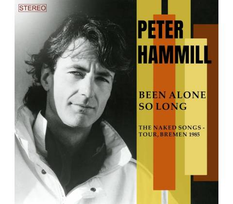HAMMILL, PETER - BEEN ALONE SO LONG CD