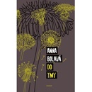 Anna Bolavá - Do tmy