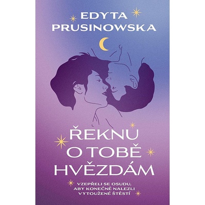 Řeknu o tobě hvězdám