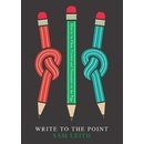 Write To The Point - Sam Leith