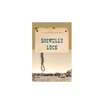 Boswell's Luck - Wisler G. Clifton