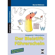 Der Bleistift-Führerschein - Wehren, Bernd