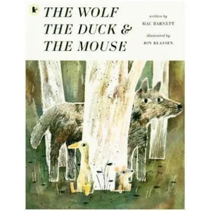 Wolf, the Duck and the Mouse | Mac Barnett (0000)