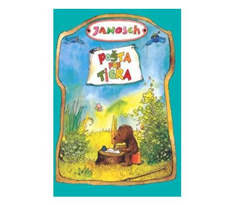 Pošta pre tigra - Janosch