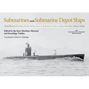 Submarines and Submarine Depot Ships (ISBN: 9781591143376)