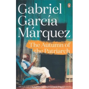Autumn of the Patriarch | Gabriel Garcia Marquez (2014)