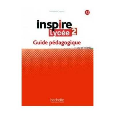Inspire Lycée 2 Guide pédagogique