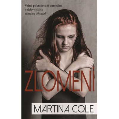 Zlomení - Cole Martina