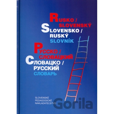 Rusko-slovenský a slovensko-ruský slovník - Mária Filkusová a kol.