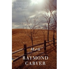 All of Us: The Collected Poems Carver Raymond Paperback