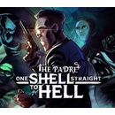 One Shell Straight to Hell