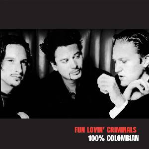 Warner Fun Lovin’ Criminals: 100% Colombian - CD (035025)
