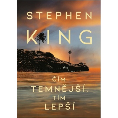 Čím temnější, tím lepší - Stephen King