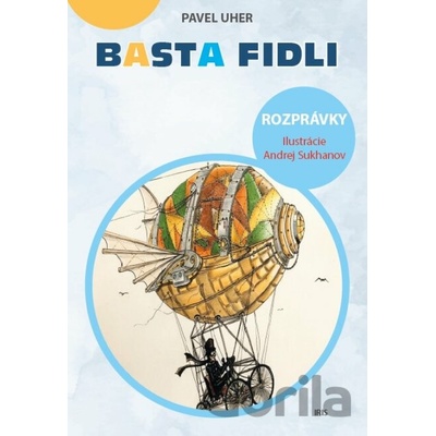 Basta Fidli - Pavel Uher, Andrej Sukhanov ilustrátor