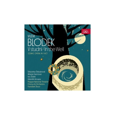 Blodek Vilém - V studni Orchestr Národního divadle CD