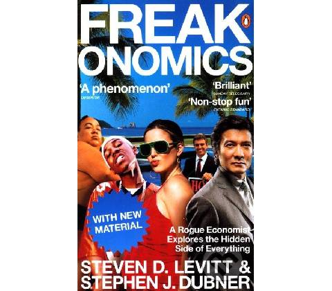 Freakonomics - Steven D. Levitt