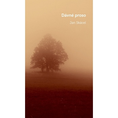 Dávné proso - Jan Skácel