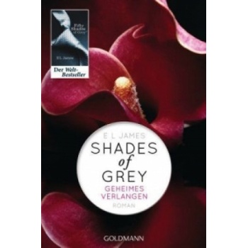Verlagsgruppe Random House GmbH Shades of Grey 1/Geheimes Verlangen | E L James, Andrea Brandl, Sonja Hauser