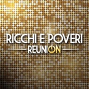 Reunion - Ricchi E Poveri CD