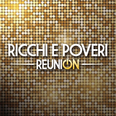 Reunion - Ricchi E Poveri CD