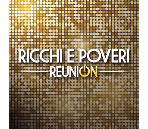Reunion - Ricchi E Poveri CD