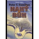 Nahý Bůh 1.část - Peter F. Hamilton