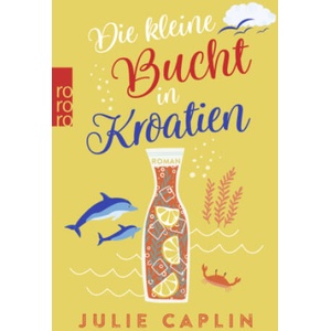 Die kleine Bucht in Kroatien (ISBN: 9783499011801)