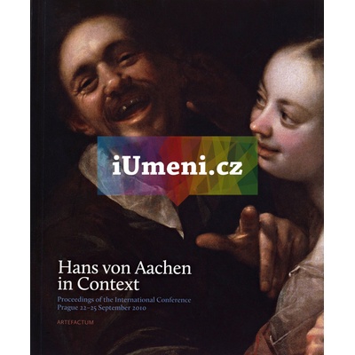 Hans von Aachen in Context