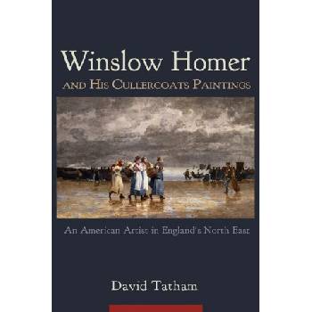 Winslow Homer and His Cullercoats Paintings