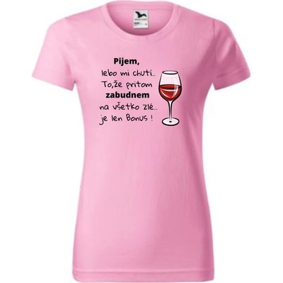 Vtipné tričko pijem víno Ružová