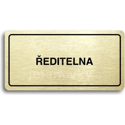 ACCEPT Piktogram ŘEDITELNA - zlatá tabulka - černý tisk