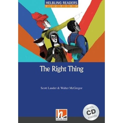 HELBLING READERS Blue Series Level 5 The Right Thing + audio CD Helbling Languages