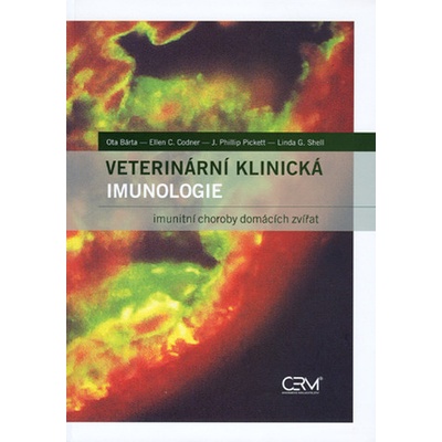 Veterinární klinická imunologie - Ota Bárta, Ellen C. Codner, J. Phillip Pickett, Linda G. Shell