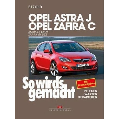 Opel Astra J ab 12/09, Opel Zafira C ab 1/12