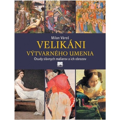 VELIKÁNI VÝTVARNÉHO UMENIA - Milan Vároš SK