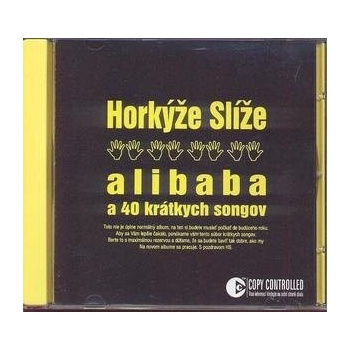 Horkýže Slíže - Alibaba a 40 krátkych songov - CD