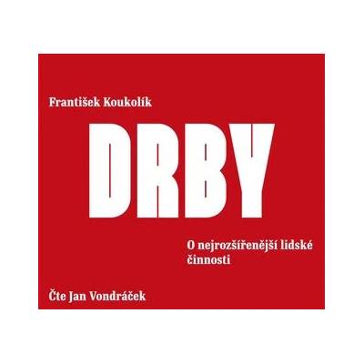 Drby O nejrozšířenější lidské činnosti