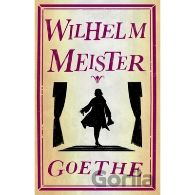 Wilhelm Meister - Johann Wolfgang Goethe