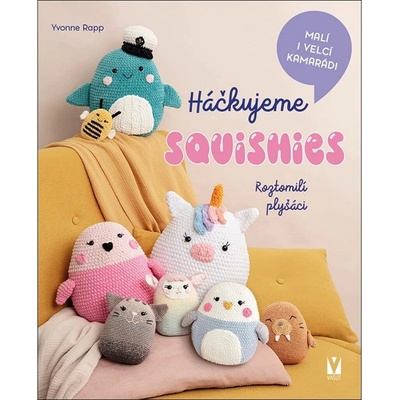 Háčkujeme squishies - Roztomilí plyšáci