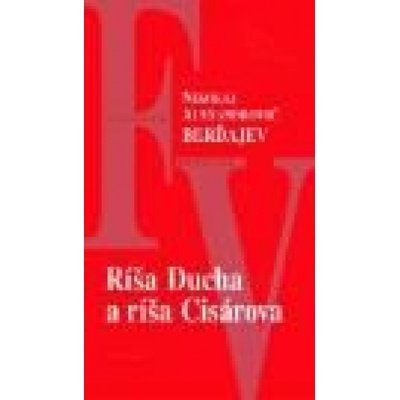 Ríša Ducha a ríša Cisárova - Kolektív autorov