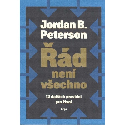 Řád není všechno ARGO - Jordan B. Peterson