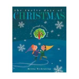 Twelve Days of Christmas | Britta Teckentrup (ISBN: 9781788814706)
