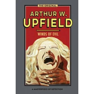 Winds of Evil | Arthur W. Upfield (ISBN: 9781925416978)