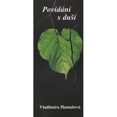 Povídání s duší - Vladimíra Hamalová