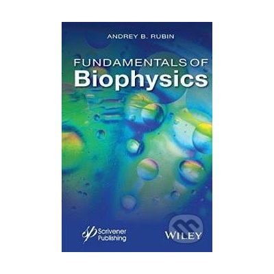 Fundamentals of Biophysics - Andrey Rubin