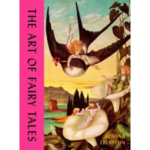 The Art of Fairy Tales (ISBN: 9781399626439)
