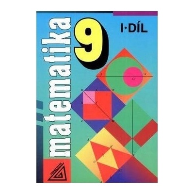 Matematika 9 1.díl Alena Šaraunová